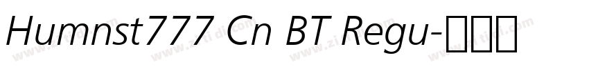 Humnst777 Cn BT Regu字体转换